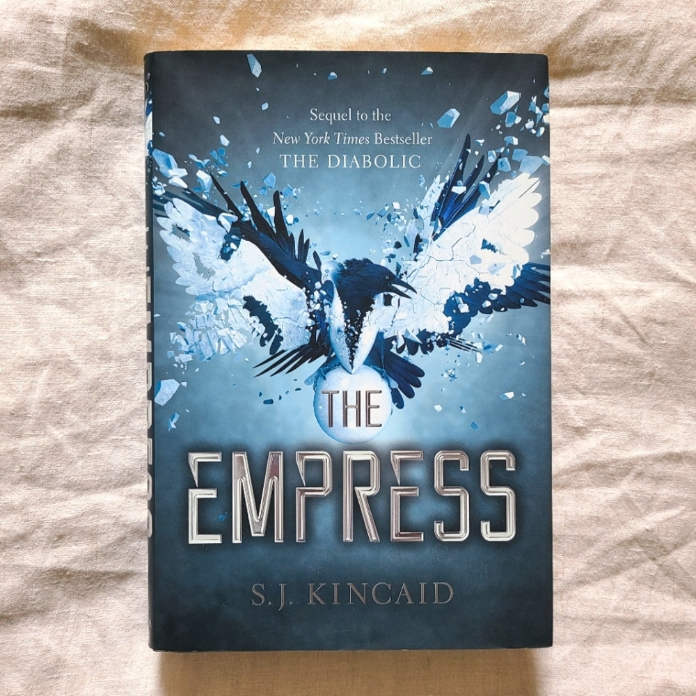 The Empress By S. J. Kincaid - Sequel To The NYT Bestseller The Diabolic